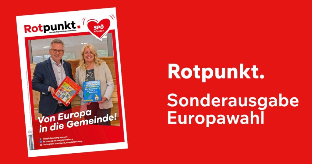 Rotpunkt Magdalensberg &ndash; Sonderausgabe Europawahl 2024